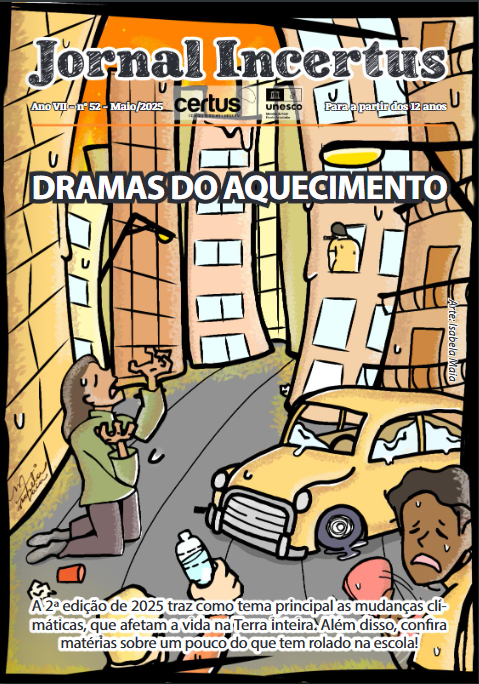 Jornal Incertus: Dramas do aquecimento